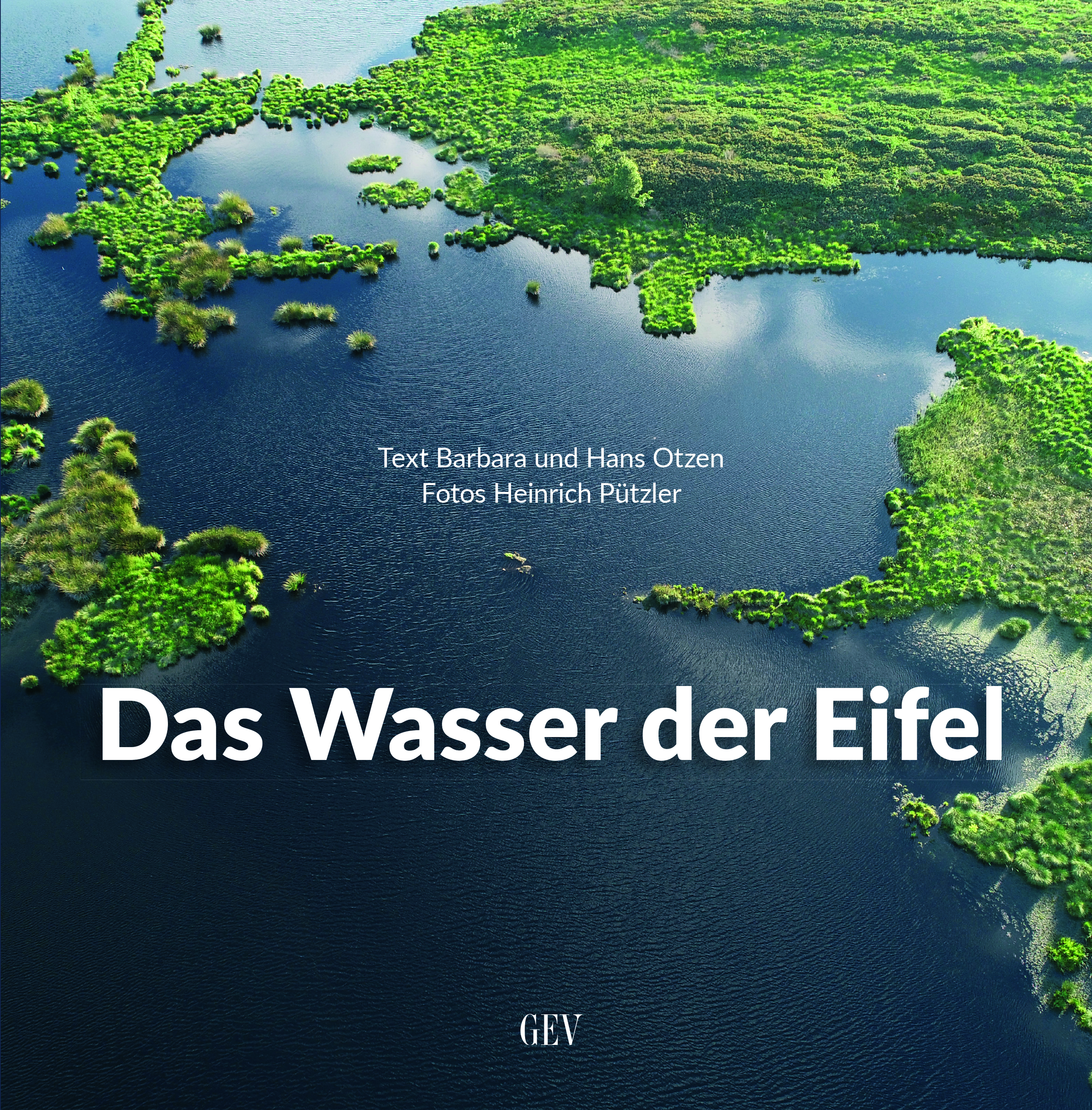 Barbara und Hans Otzen: Das Wasser der Eifel